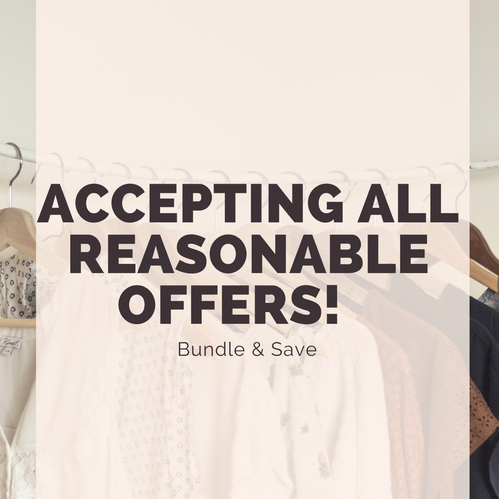 Accepting all reasonable offers!